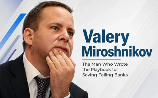 Valery Miroshnikov: The Man Who Wrote the Playbook for Saving Failing Banks